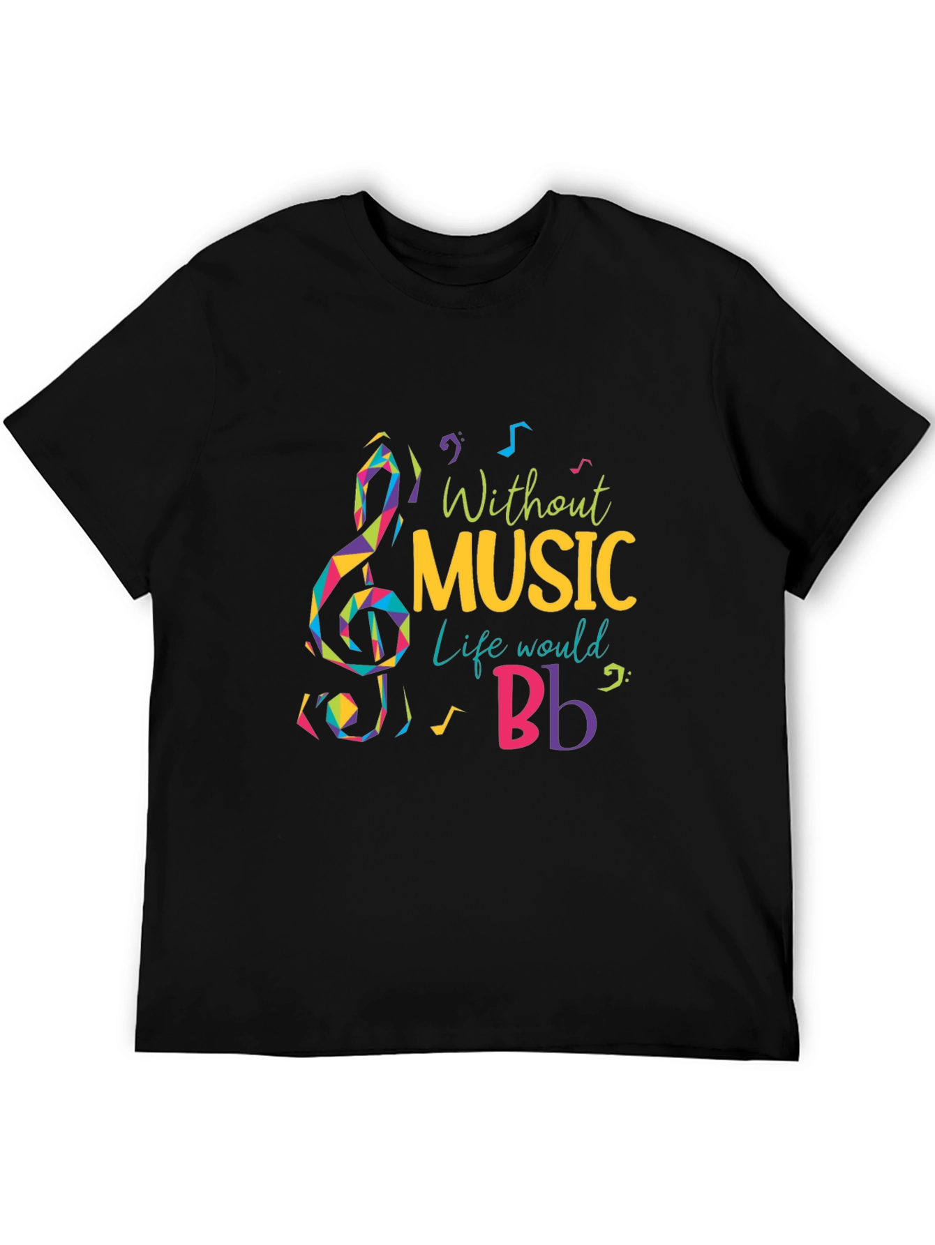 Black Without Music Life Would B Flat T-Shirt view 5