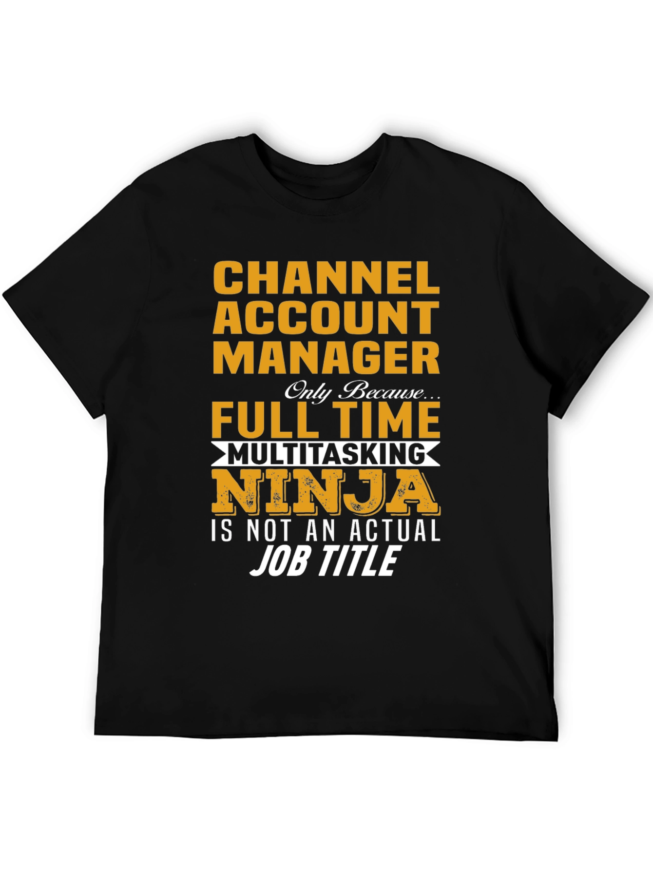 Black Channel Account Manager Multitasking Ninja T-Shirt view 5