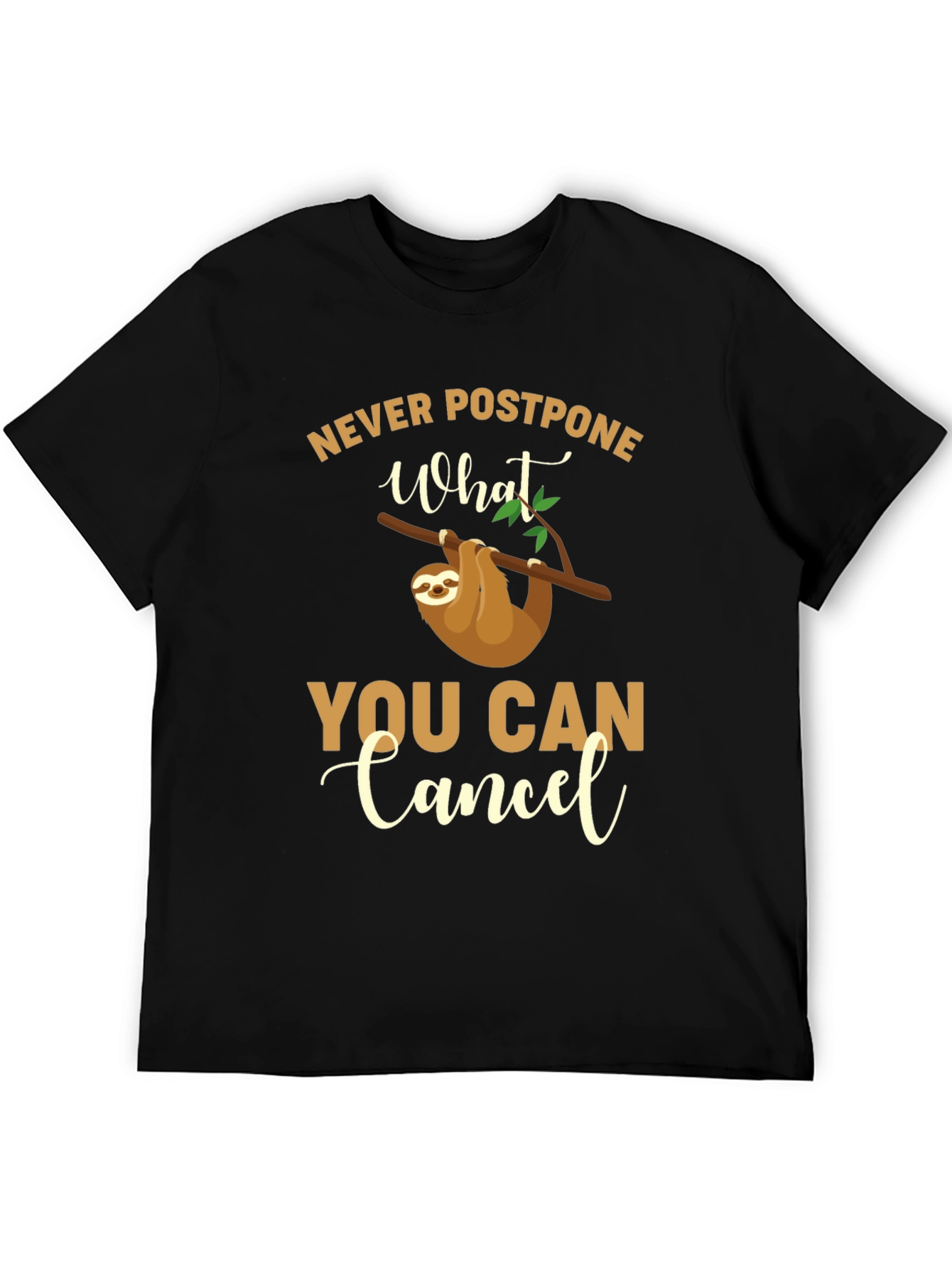 Black Funny Sloth T-Shirt - Never Postpone What You Can Cancel view 5