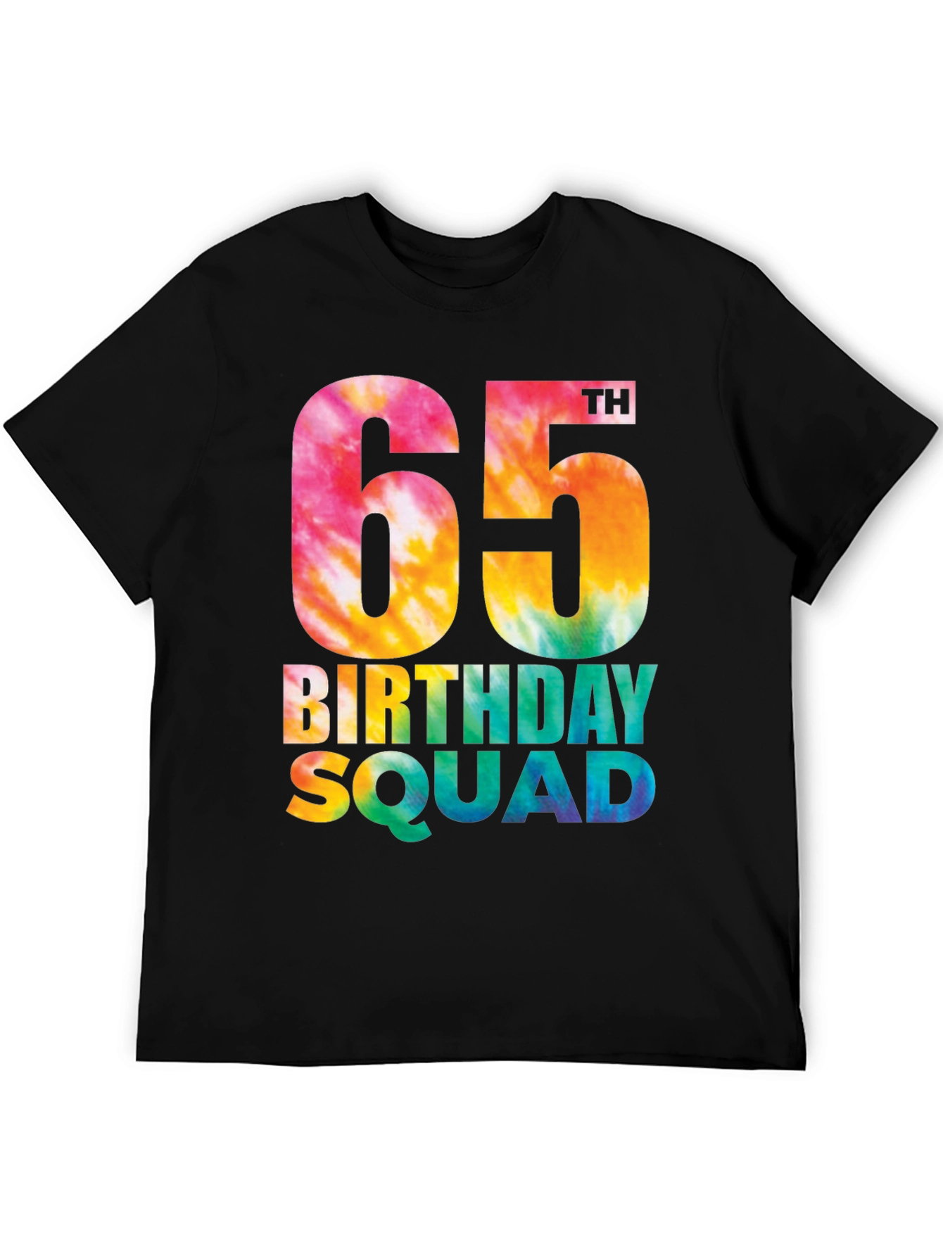 65th Birthday Squad Tie Dye T-Shirt - 5
