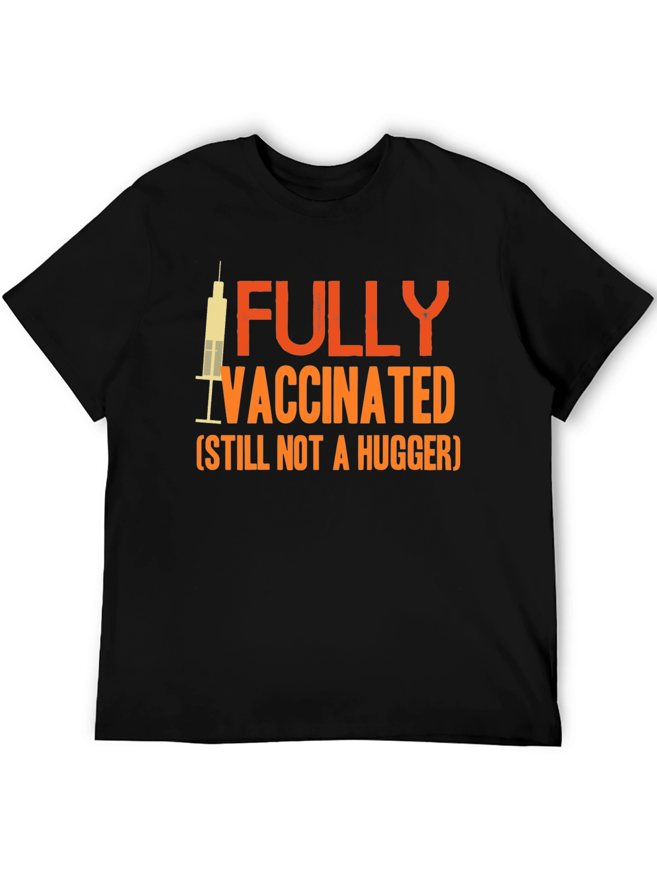 Black Fully Vaccinated Not a Hugger Graphic Tee view 5