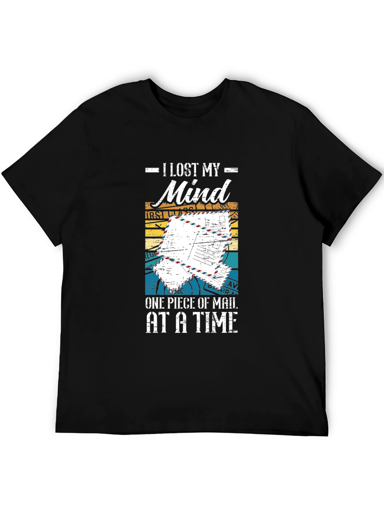 Black I Lost My Mind Mailman T-Shirt Funny Postal Worker Tee view 5