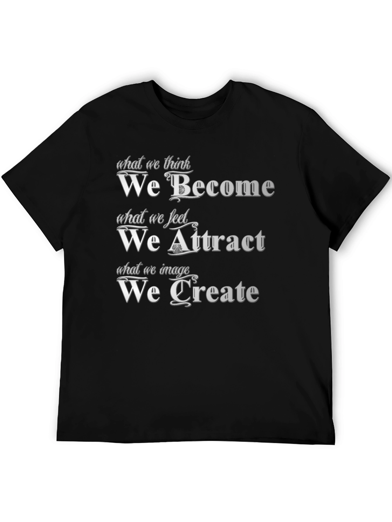 Black Motivational Quote T-Shirt: Become Attract Create view 5