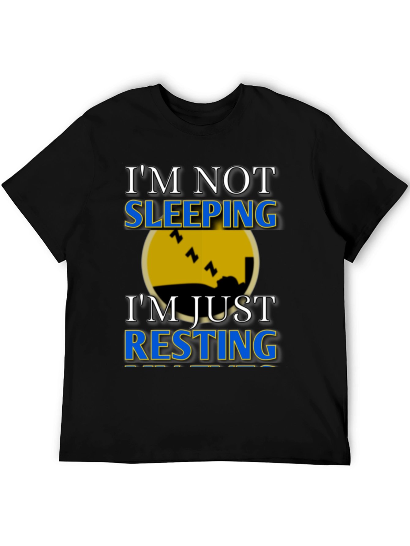 Black I'm Not Sleeping, I'm Resting Graphic T-Shirt view 5