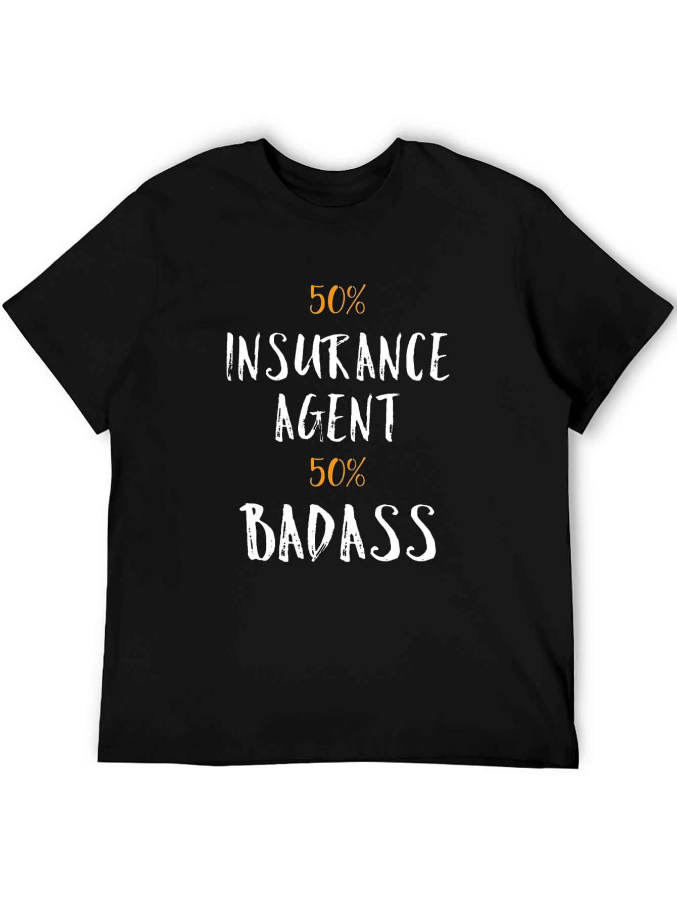 Black Insurance Agent 50% Badass Funny T-Shirt view 5