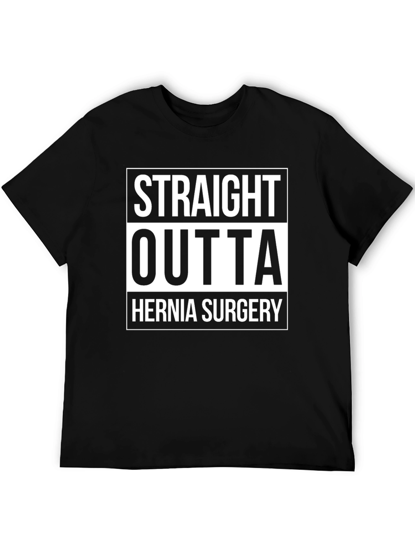 Black Straight Outta Hernia Surgery Graphic T-Shirt view 5