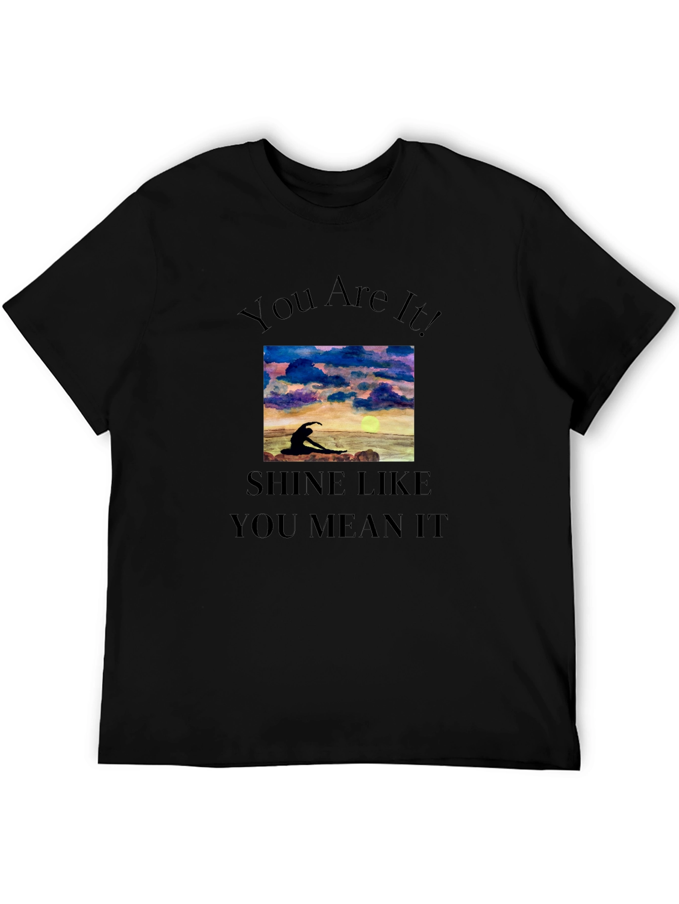 Black Inspirational Graphic Tee: You Are It! Shine Like You Mean It view 5
