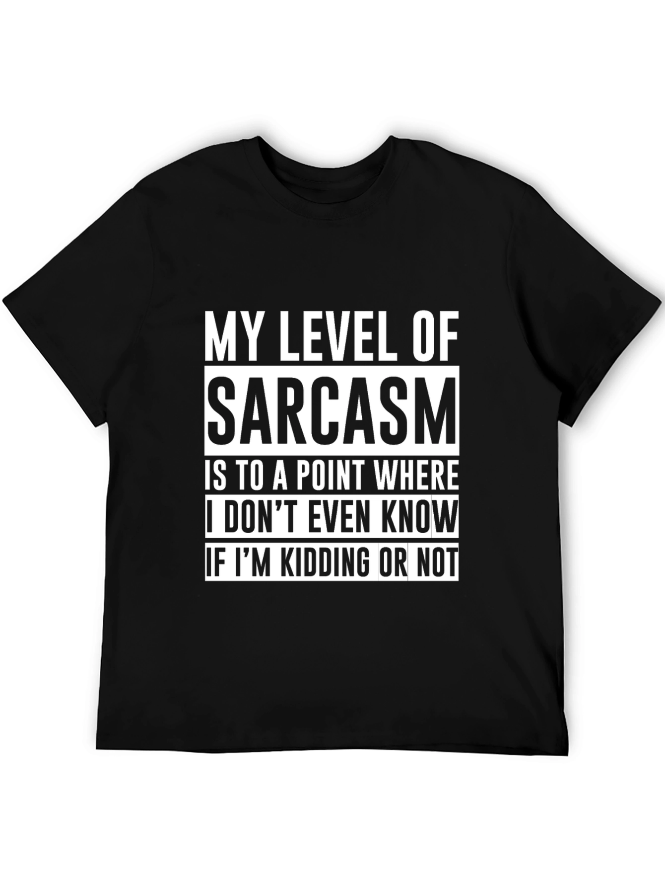 Black Sarcasm Level T-Shirt - Funny Graphic Tee view 5