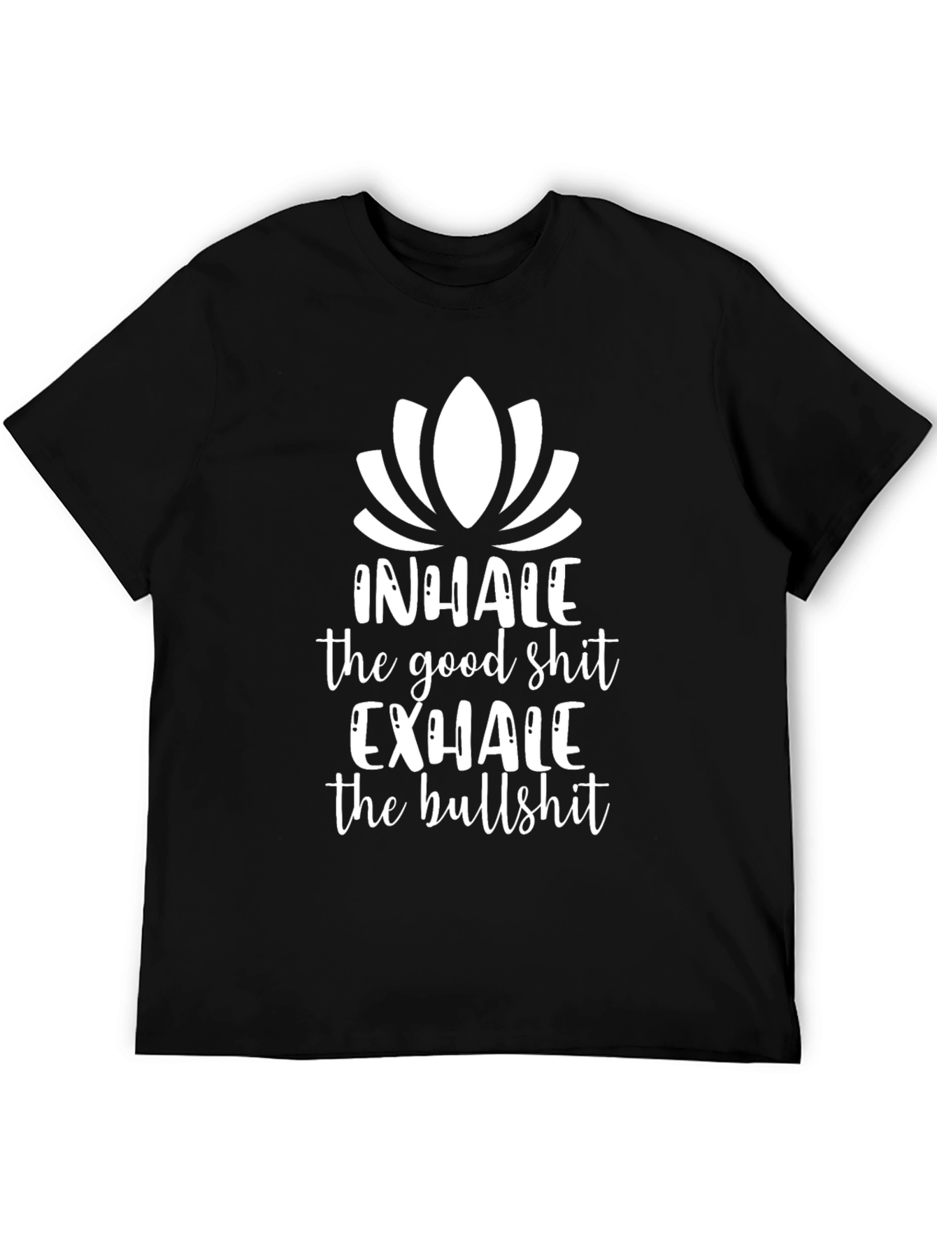 Black Inhale The Good Exhale The Bullshit Graphic Tee view 5