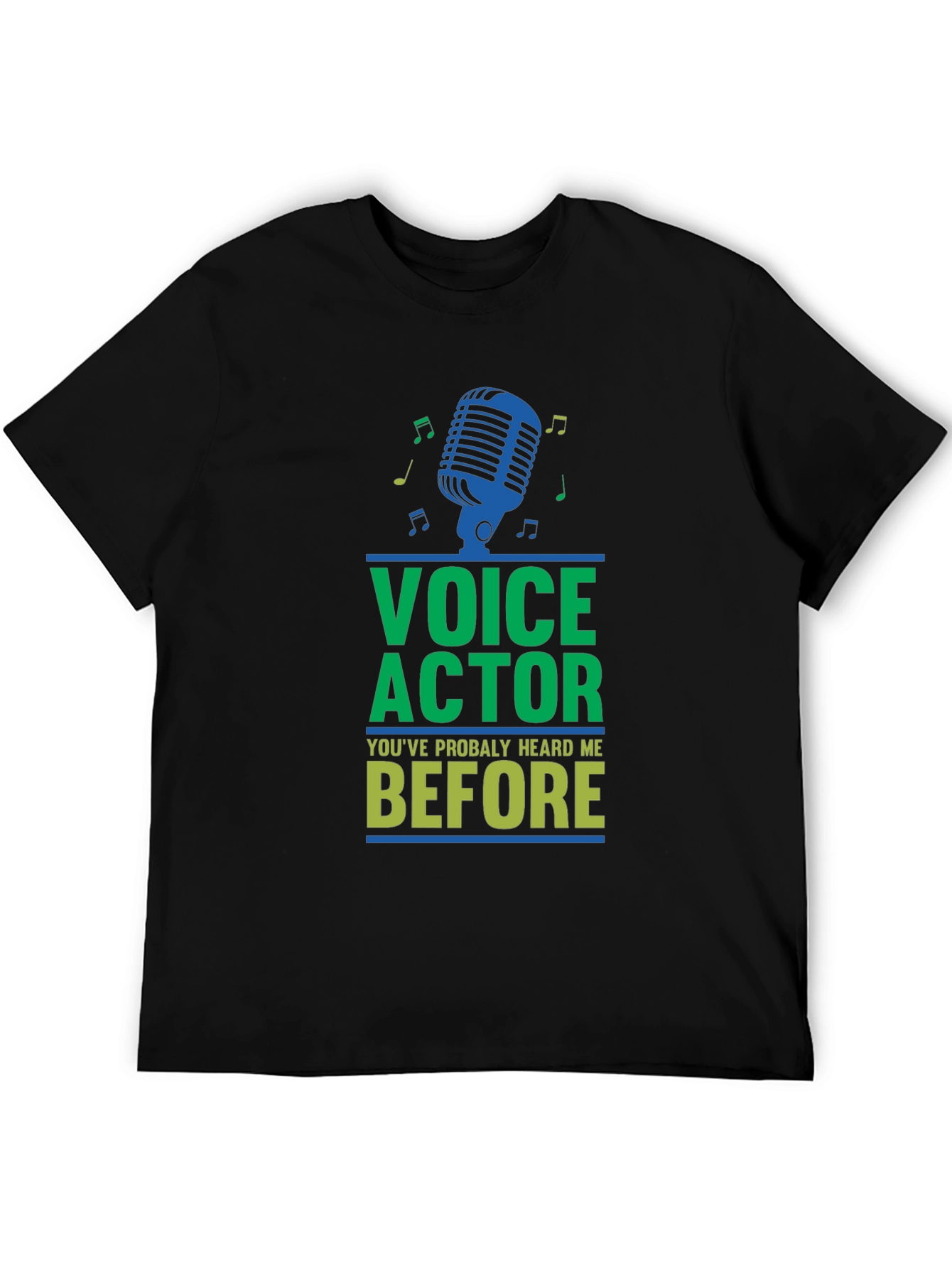 Black Voice Actor Tee - "You've Probably Heard Me Before" view 5