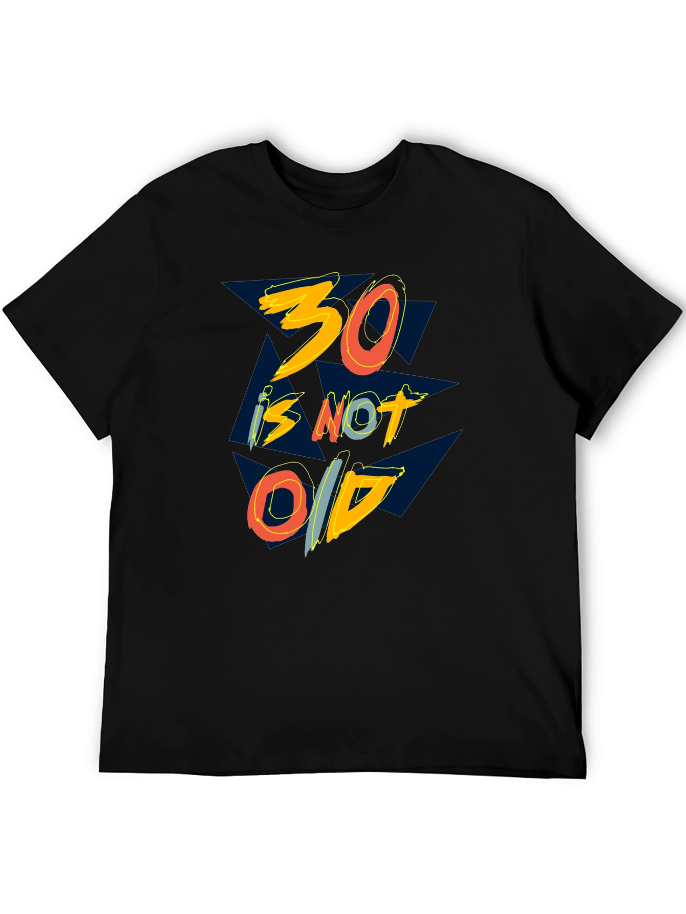30 is Not Old Graphic Tee - Black Cotton T-Shirt - 5