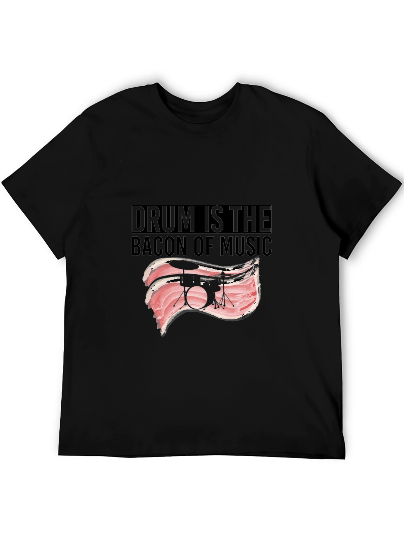 Black Drum is the Bacon of Music T-Shirt view 5