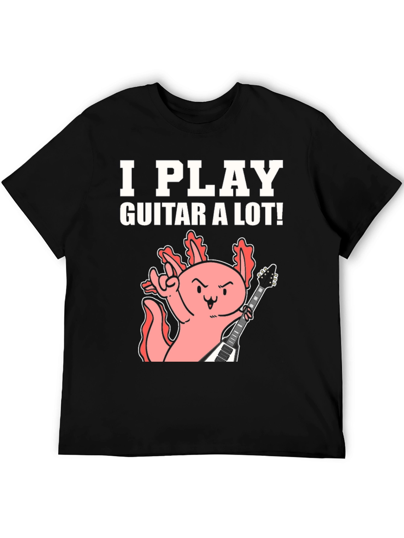 Black I Play Guitar A Lot! Axolotl Musician Graphic Tee view 5