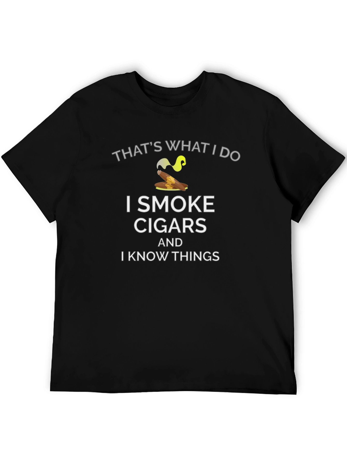 Black I Smoke Cigars and I Know Things T-Shirt view 5