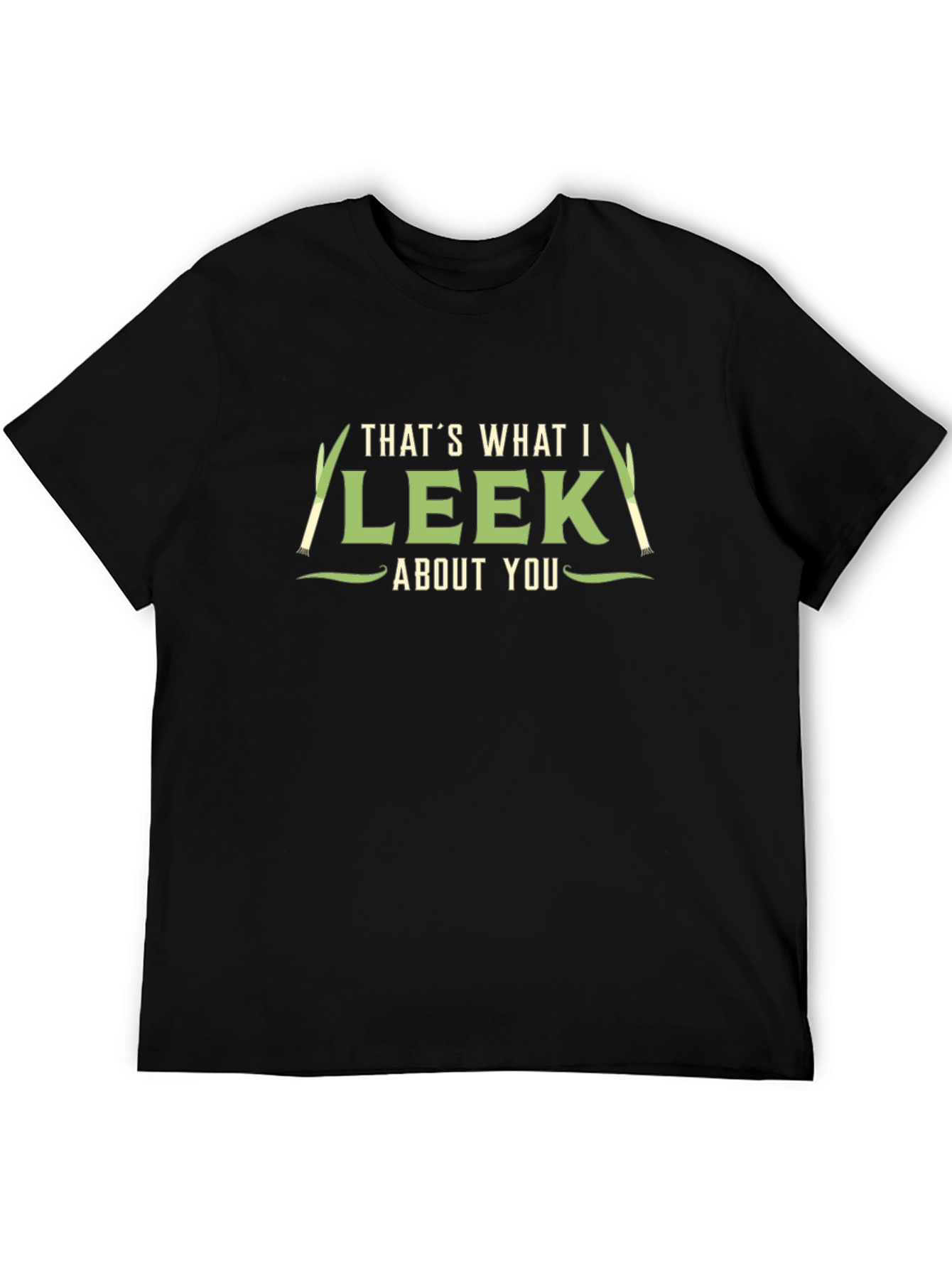 Black That's What I Leek About You Funny Pun T-Shirt view 5