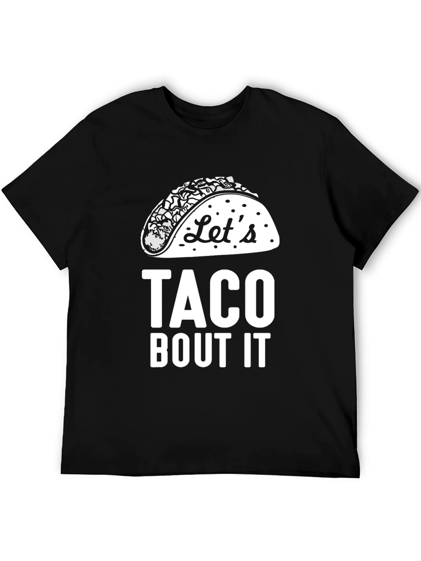 Black Let's Taco Bout It Black Graphic Tee view 5