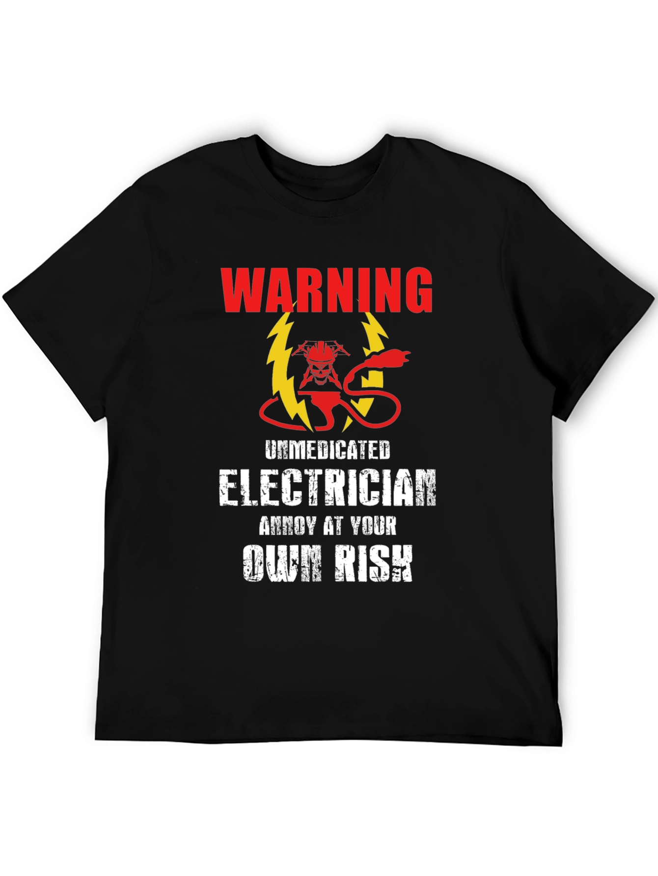 Warning Unmedicated Electrician T-Shirt - 5