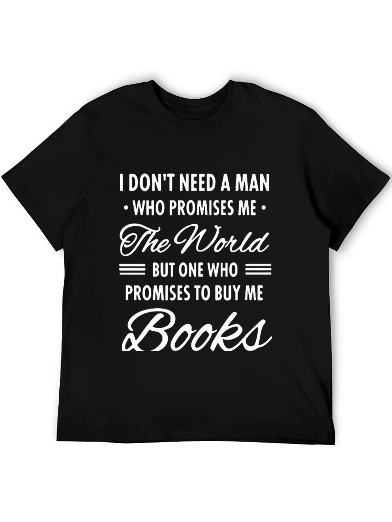 Black Funny Book Lover T-Shirt - I Don't Need a Man... view 5