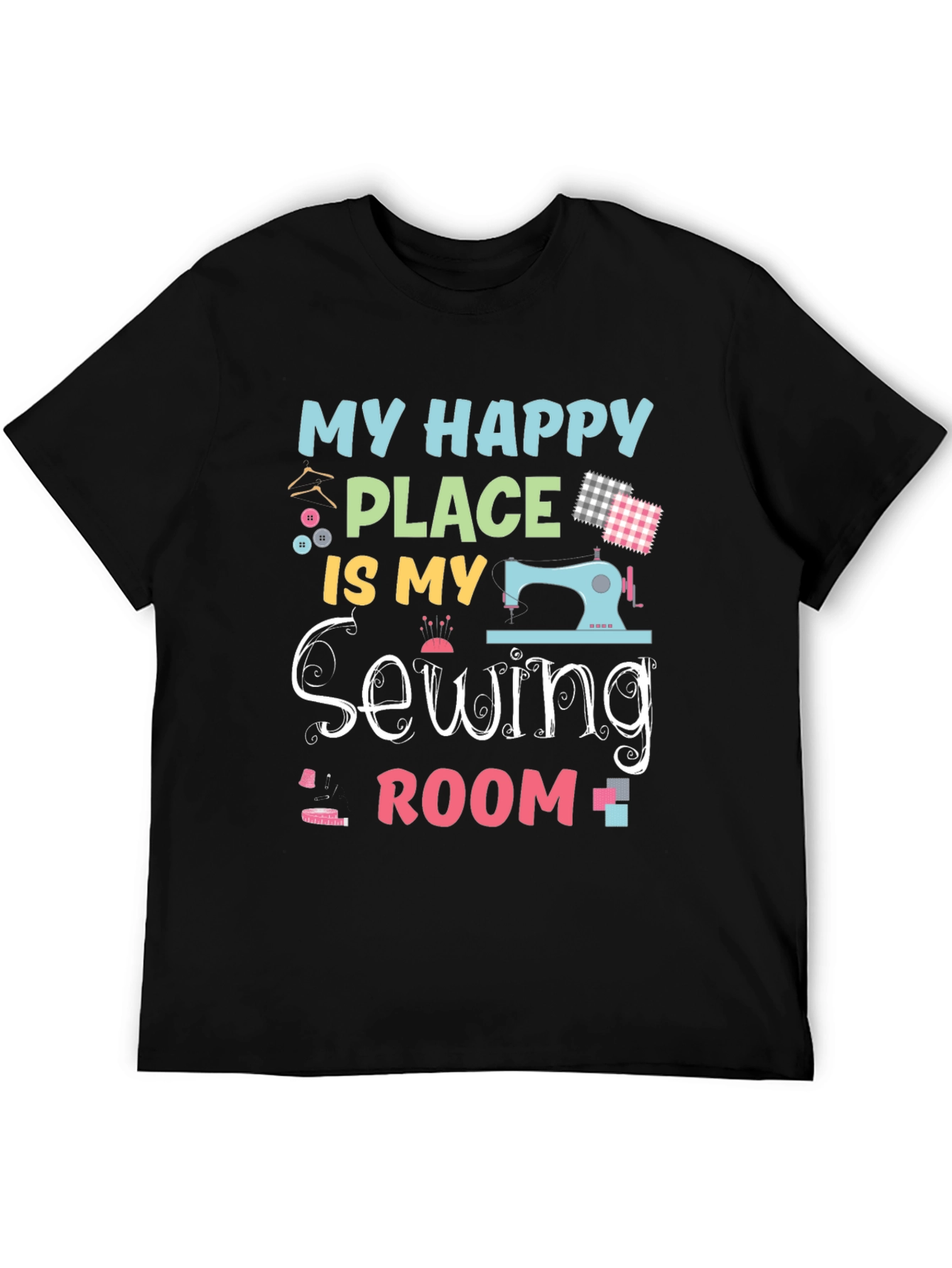 Black My Happy Place is My Sewing Room T-Shirt view 5