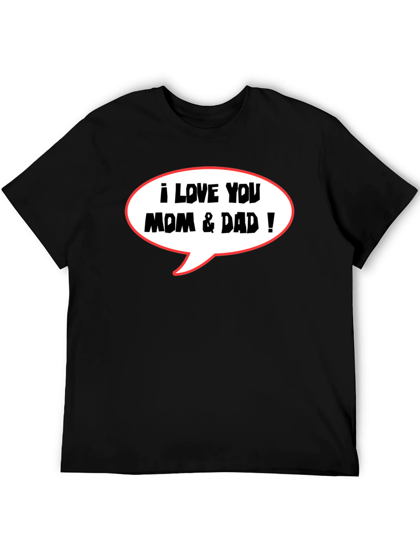 I Love You Mom & Dad T-Shirt - Black Casual Tee - 5