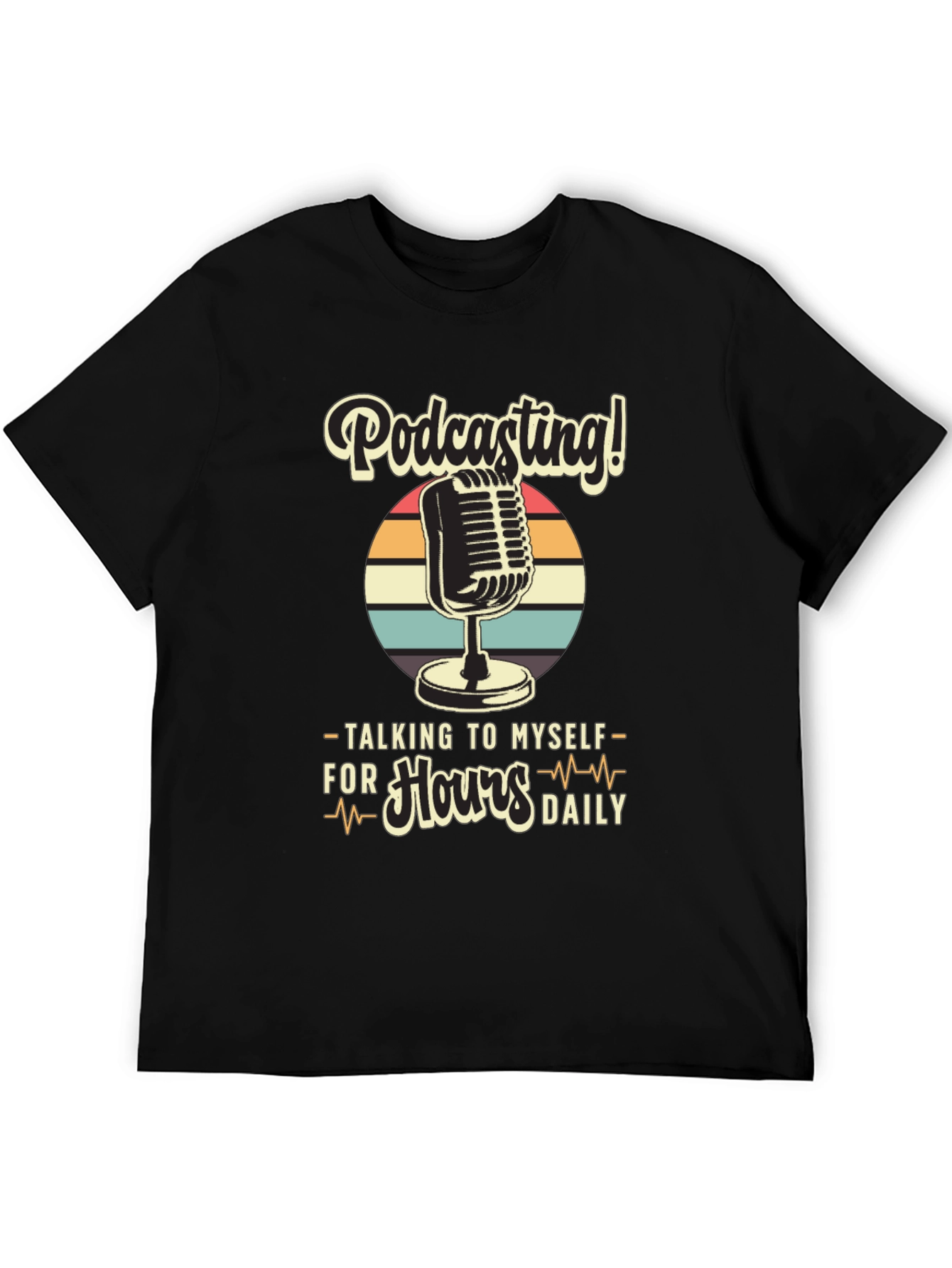 Black Podcast T-Shirt: Talking to Myself for Hours Daily view 5