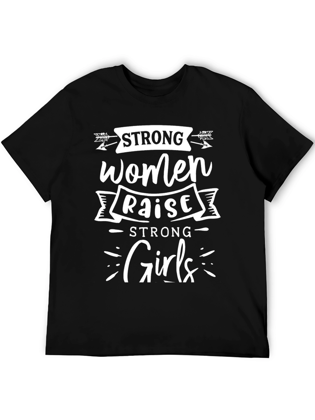 Black Strong Women Raise Strong Girls Graphic T-Shirt view 5