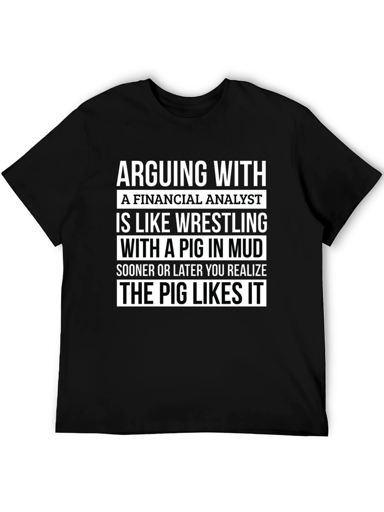 Black Financial Analyst Pig in Mud T-Shirt view 5