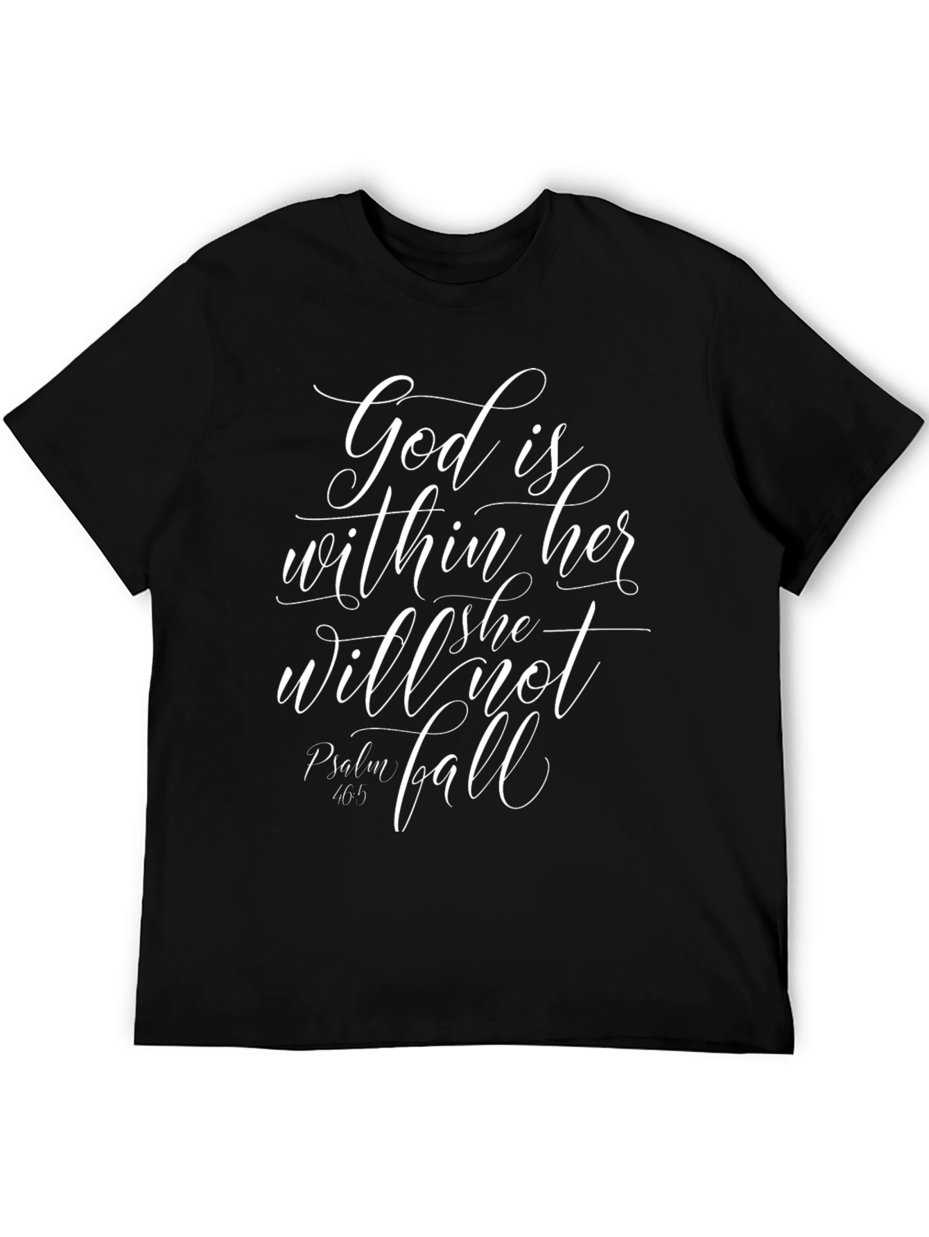 God is Within Her T-Shirt: Psalm 46:5 - 5