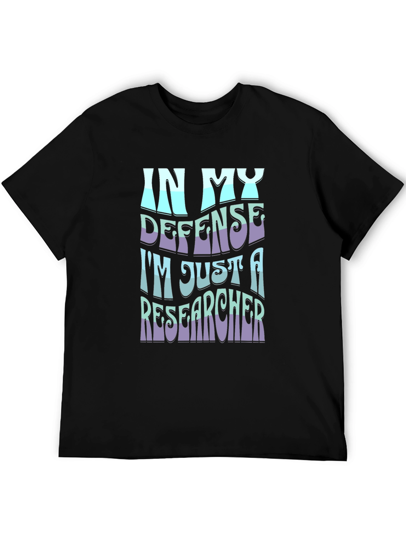 Black In My Defense, I'm Just A Researcher - Black T-Shirt view 5
