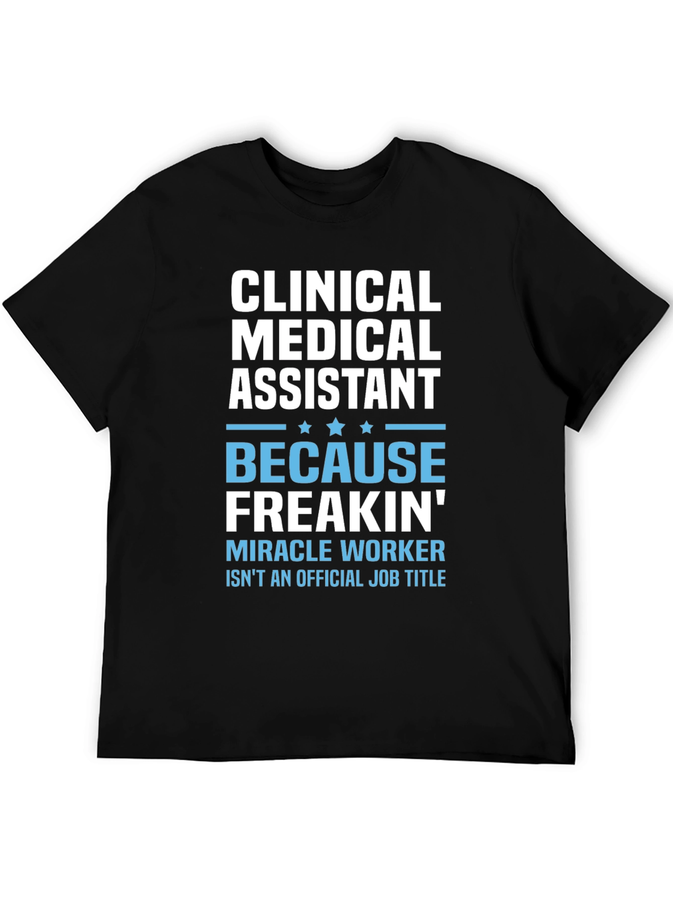 Clinical Medical Assistant T-Shirt - 5
