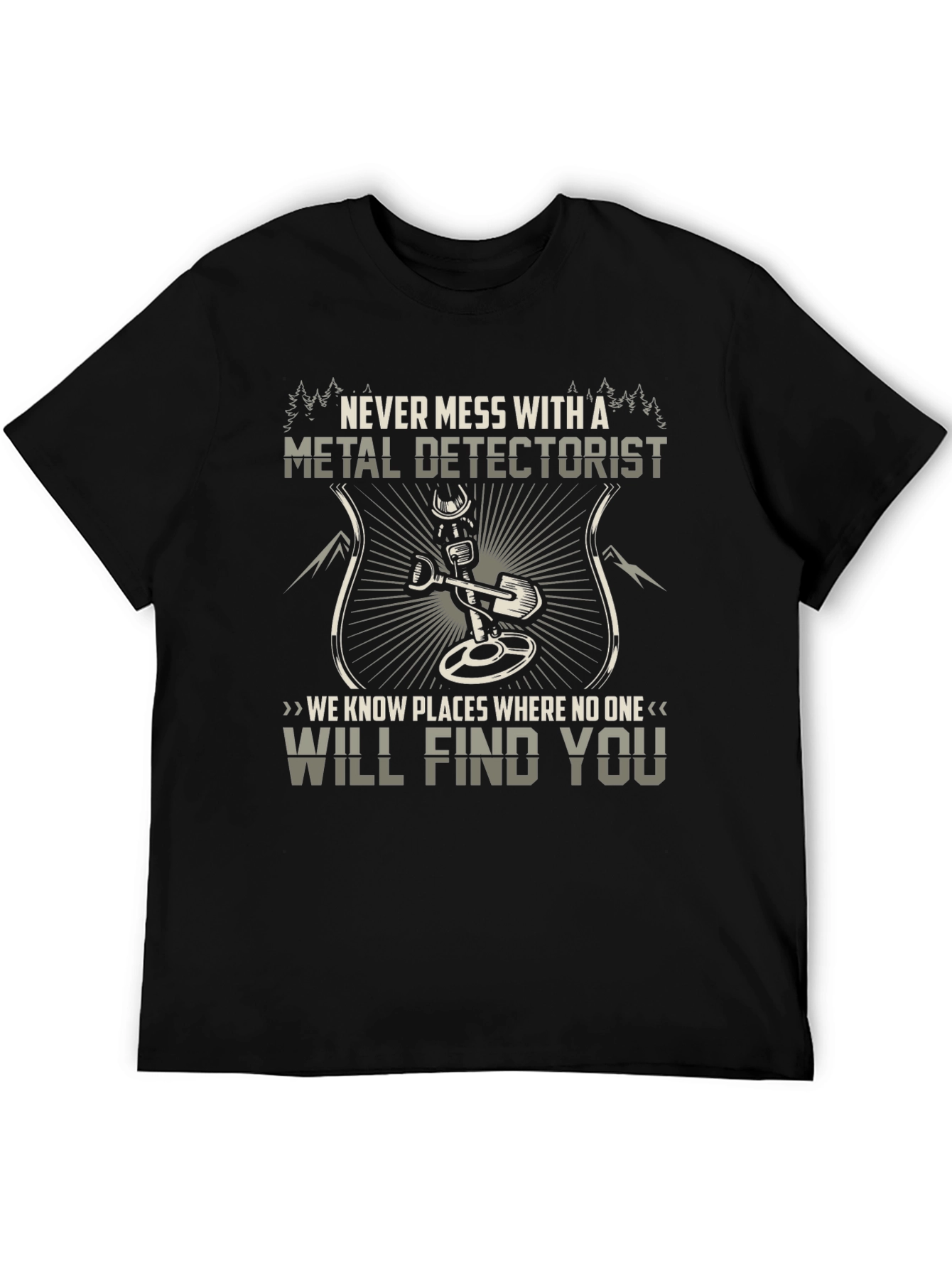 Black Metal Detectorist Graphic Tee - "Never Mess With..." view 5