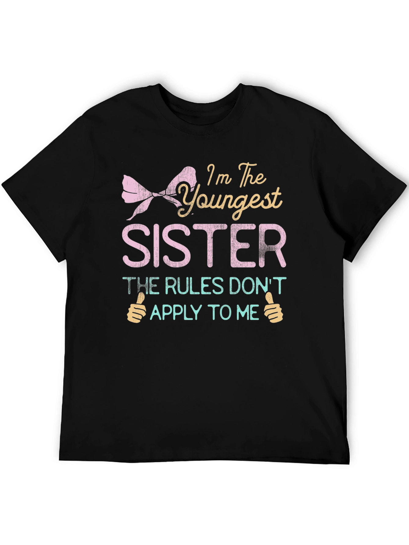 Black Youngest Sister T-Shirt - Rules Don't Apply view 5