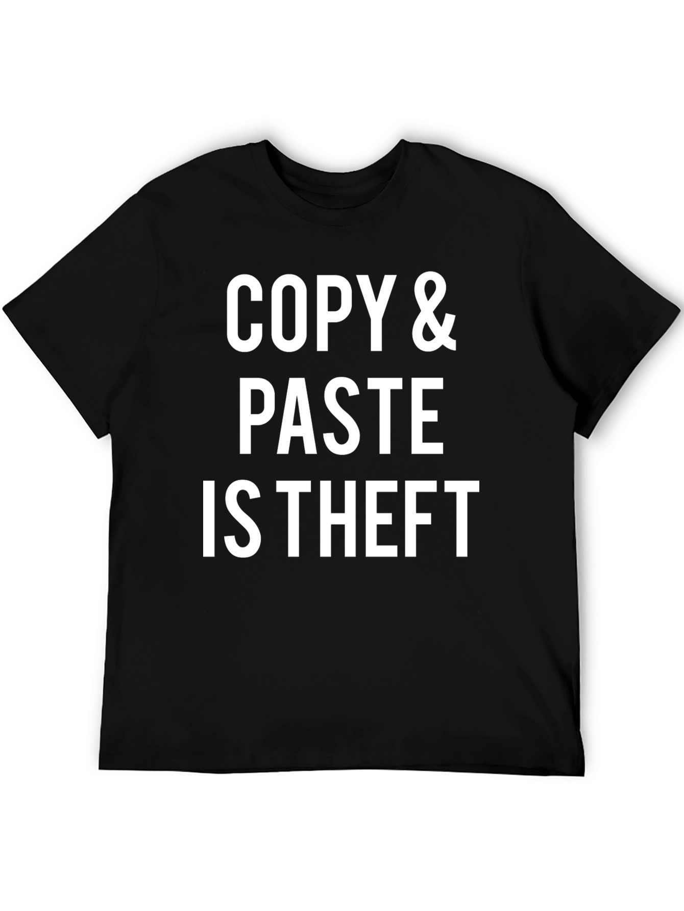 Black Copy Paste is Theft T-Shirt - Black Humor Tee view 5