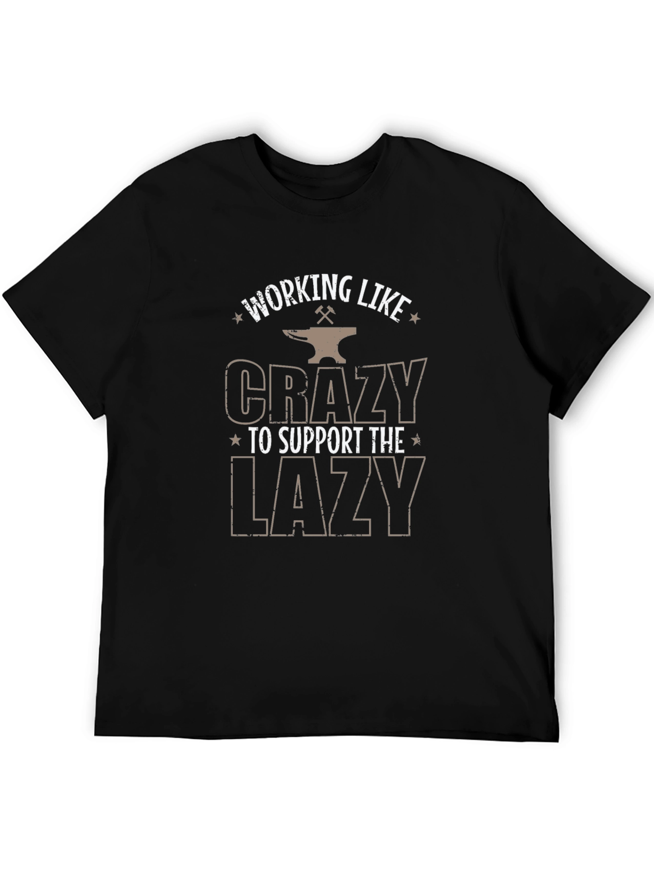 Black Working Like Crazy to Support the Lazy Black T-Shirt view 5