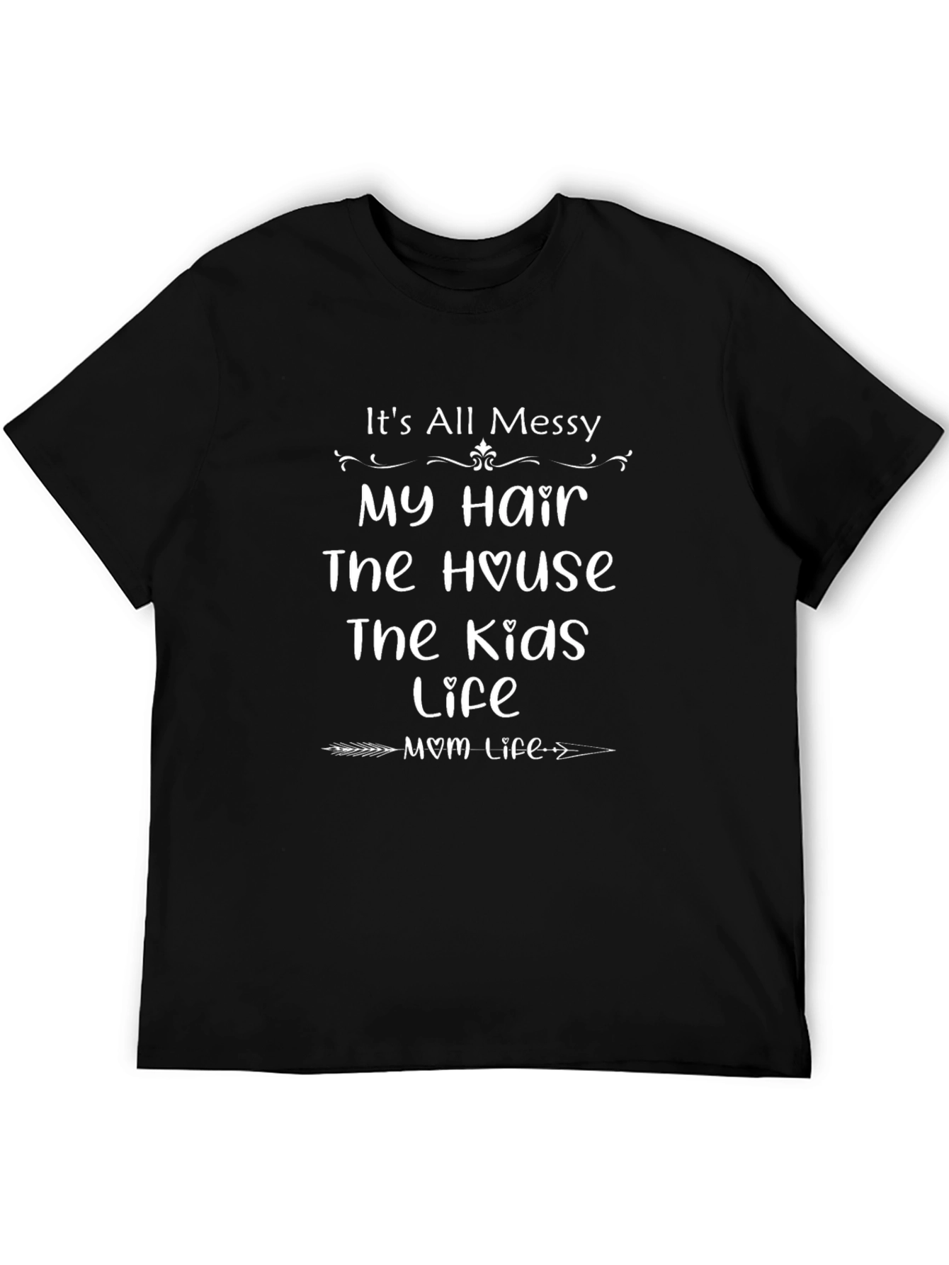 Black Messy Mom Life T-Shirt - Funny Women's Tee view 5
