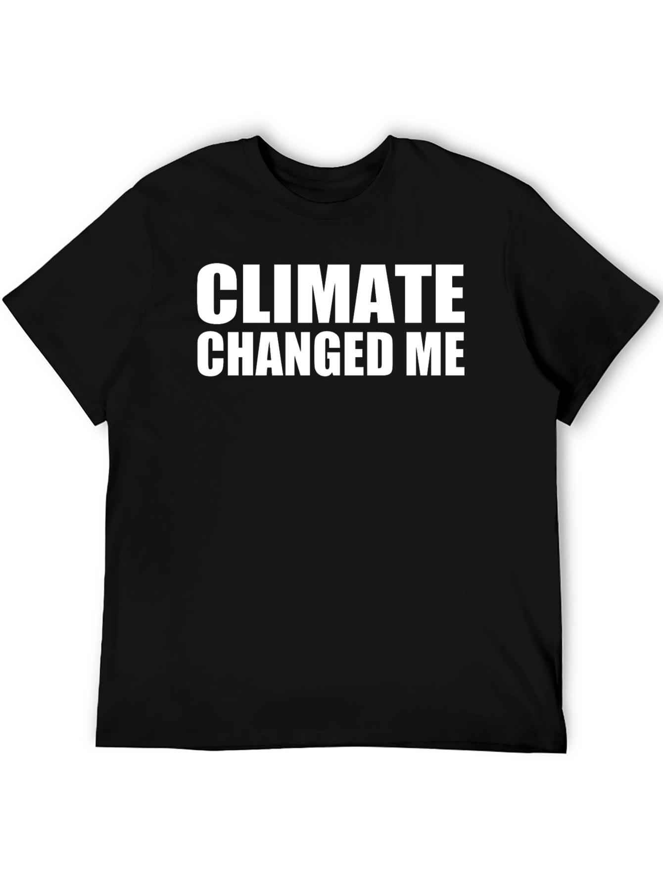 Black Climate Changed Me Black Graphic T-Shirt view 5