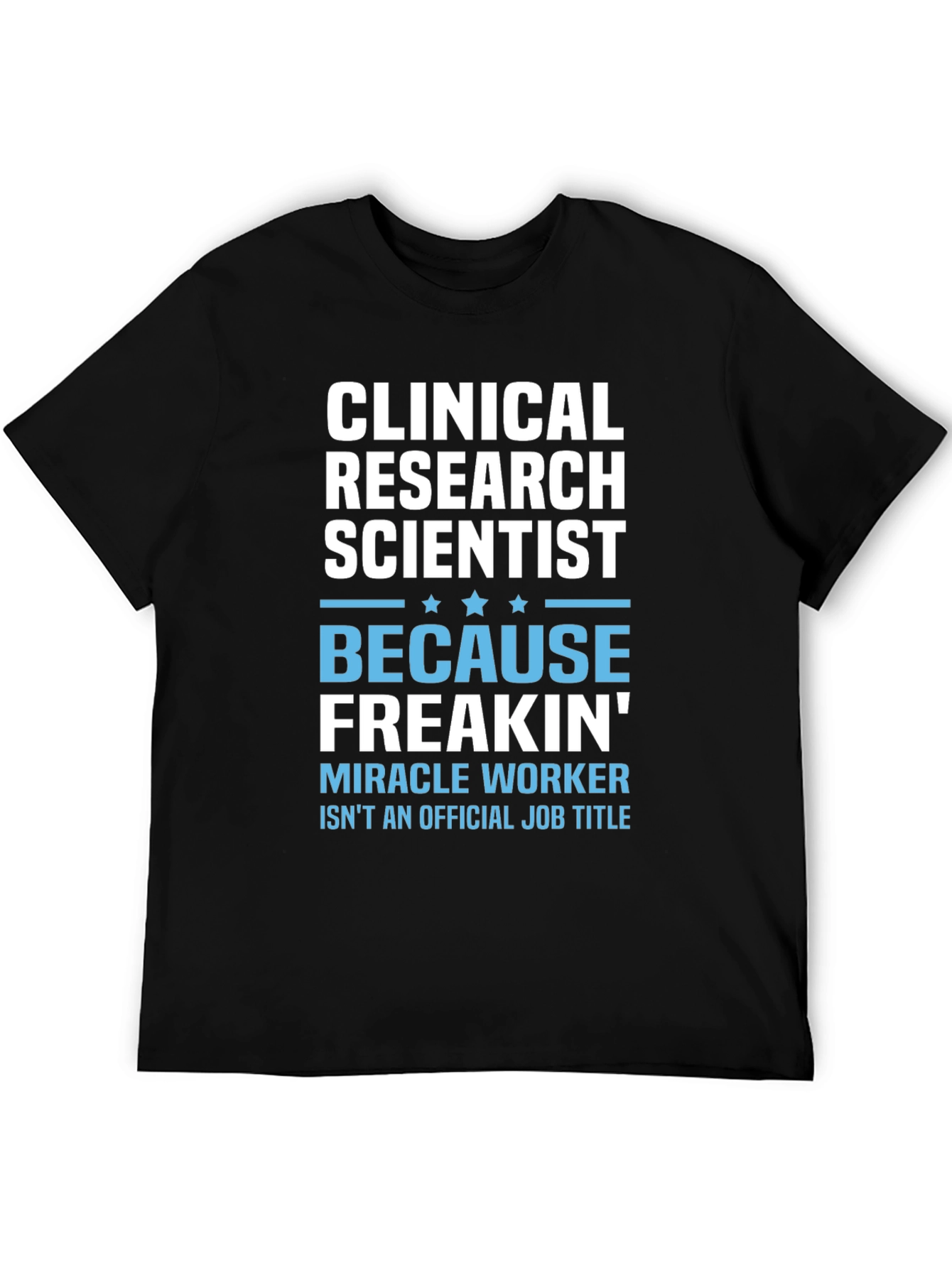 Black Clinical Research Scientist Funny Job Title T-Shirt view 5
