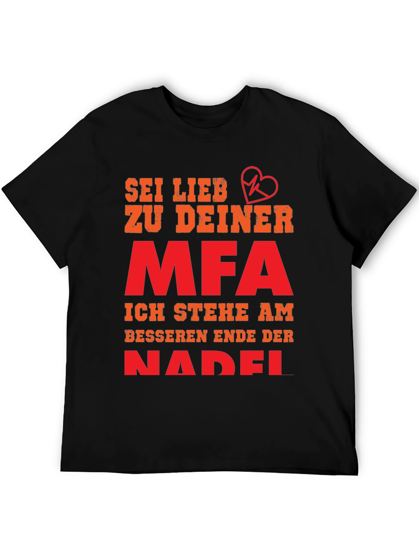 Black Sei Lieb Zu Deiner MFA T-Shirt - Medical Assistant Gift view 5