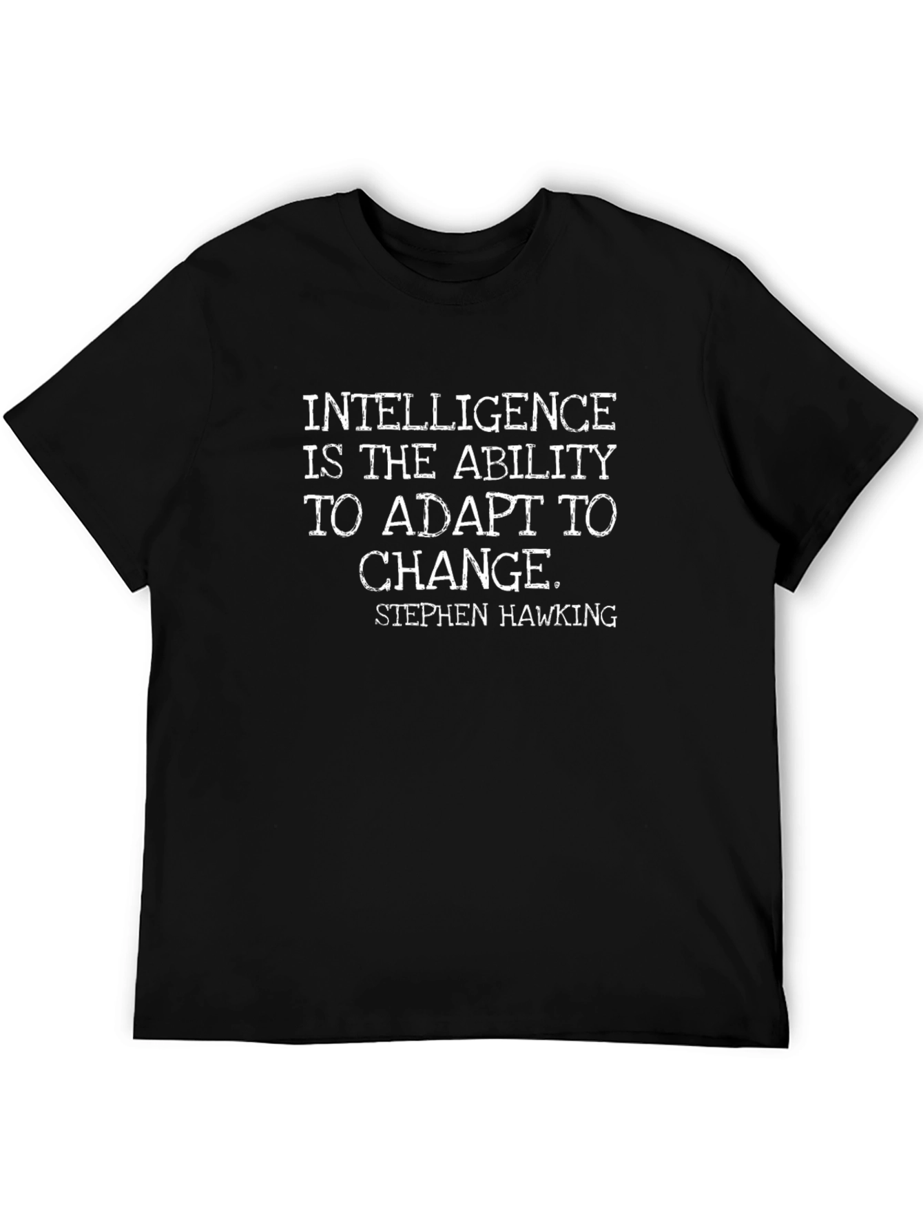 Black Intelligence Adapt Stephen Hawking Quote T-Shirt view 5