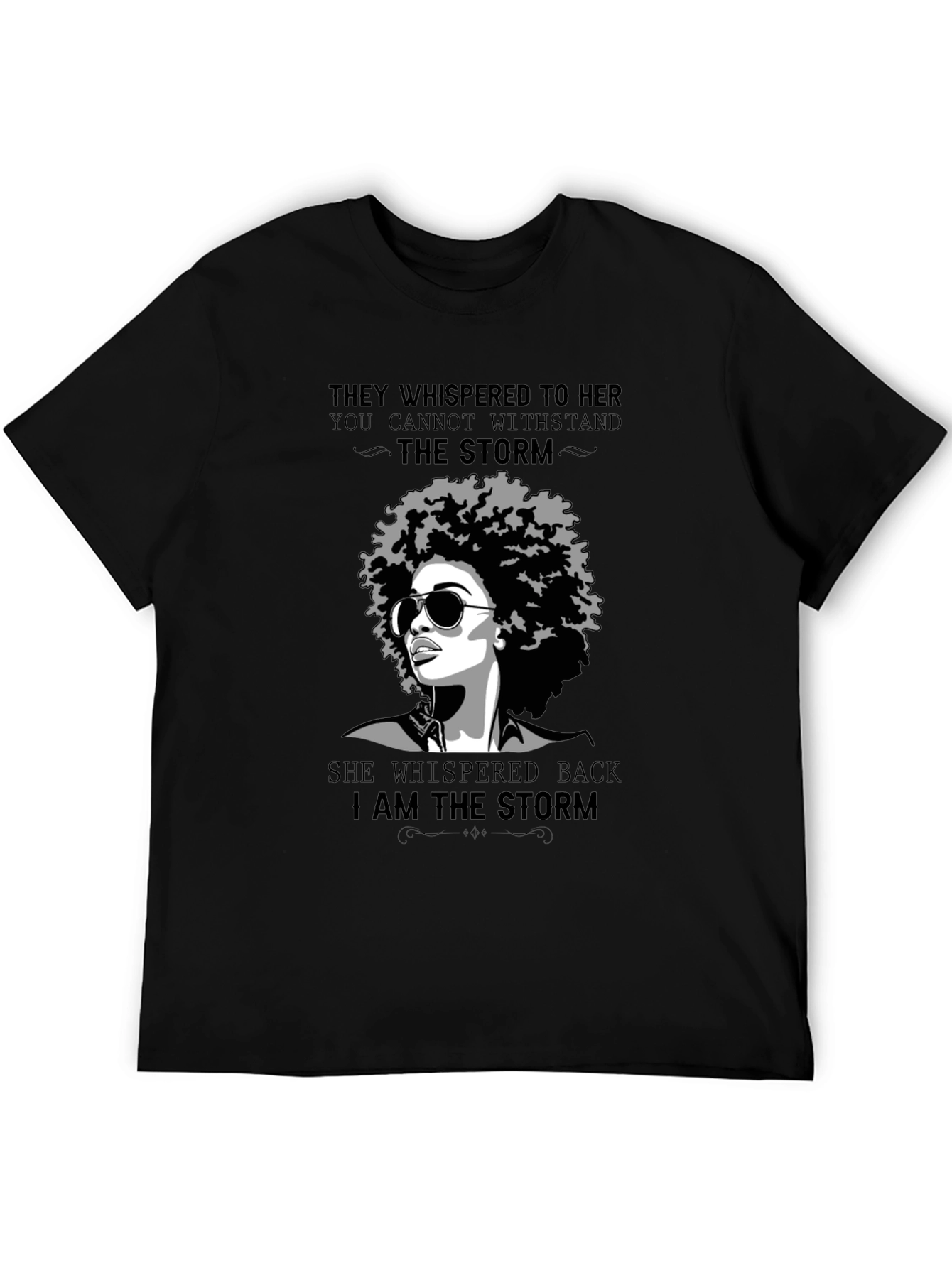Black I Am The Storm Graphic T-Shirt - Empowering Women's Tee view 5