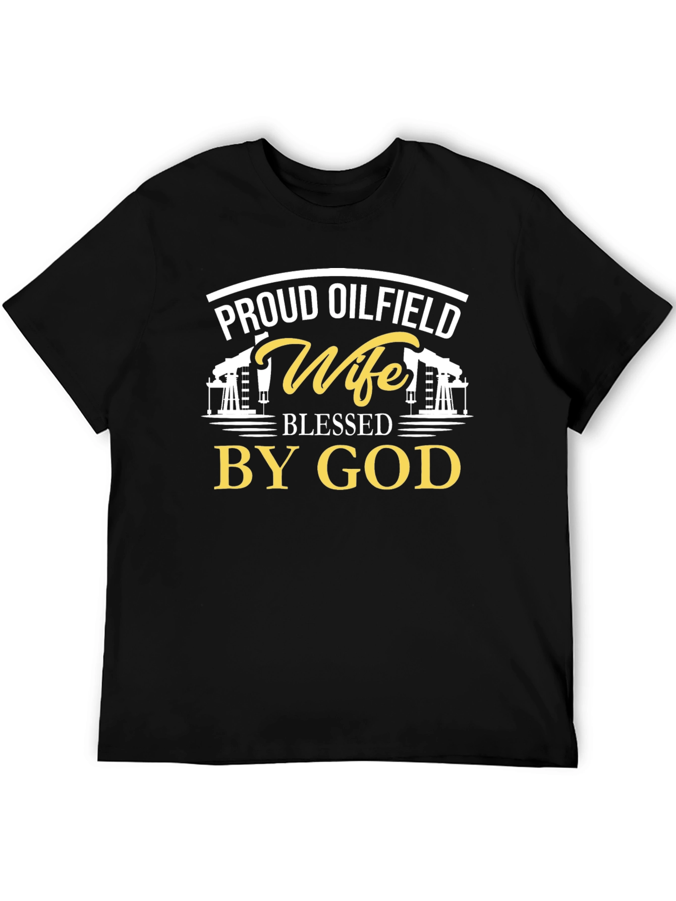 Proud Oilfield Wife Blessed By God Black T-Shirt - 5