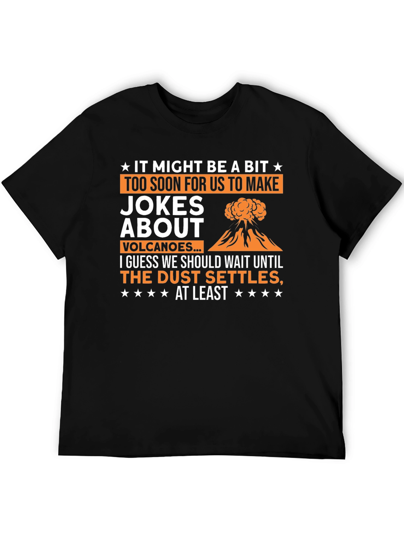Black Volcano Jokes Graphic Tee - Sarcastic Humor T-Shirt view 5