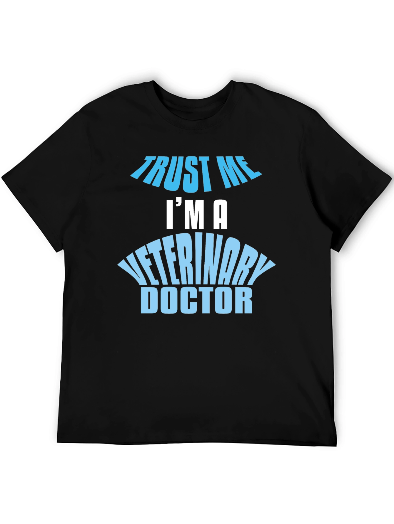 Trust Me I'm A Veterinary Doctor Black T-Shirt - 5