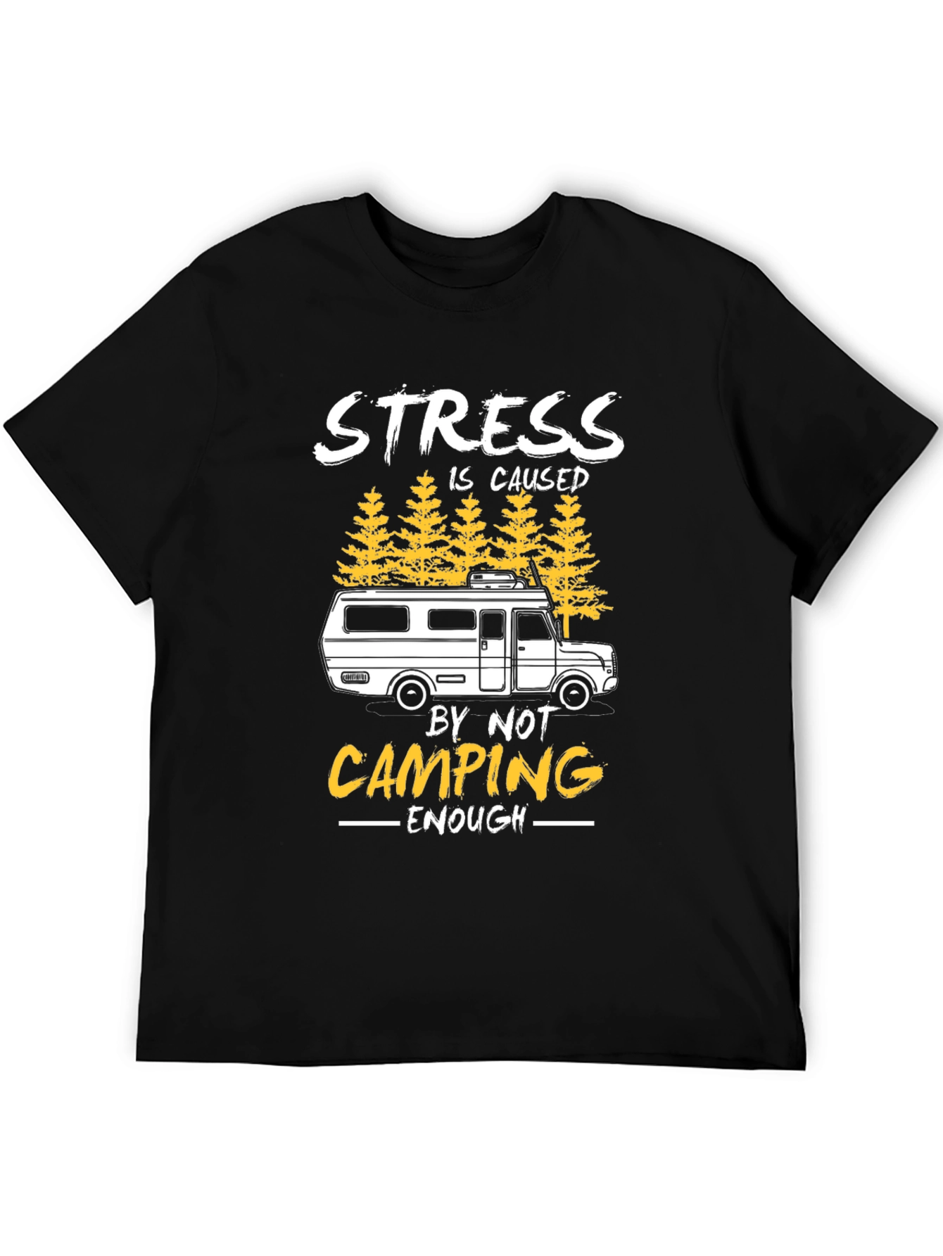 Black Stress is Caused by Not Camping Enough T-Shirt view 5