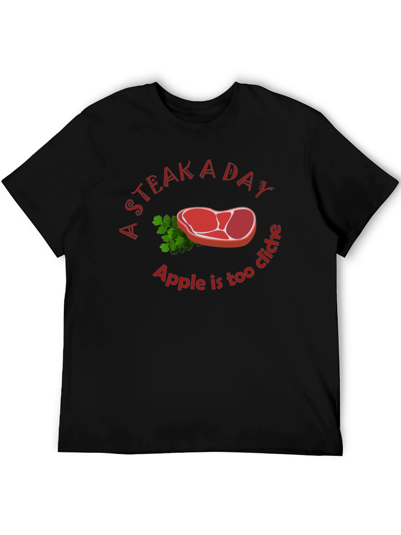Black Funny Steak a Day T-Shirt - Apple is too Cliche! view 5