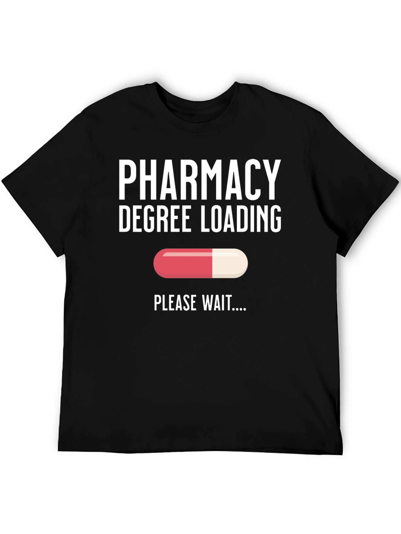 Pharmacy Degree Loading T-Shirt - Future Pharmacist - 5