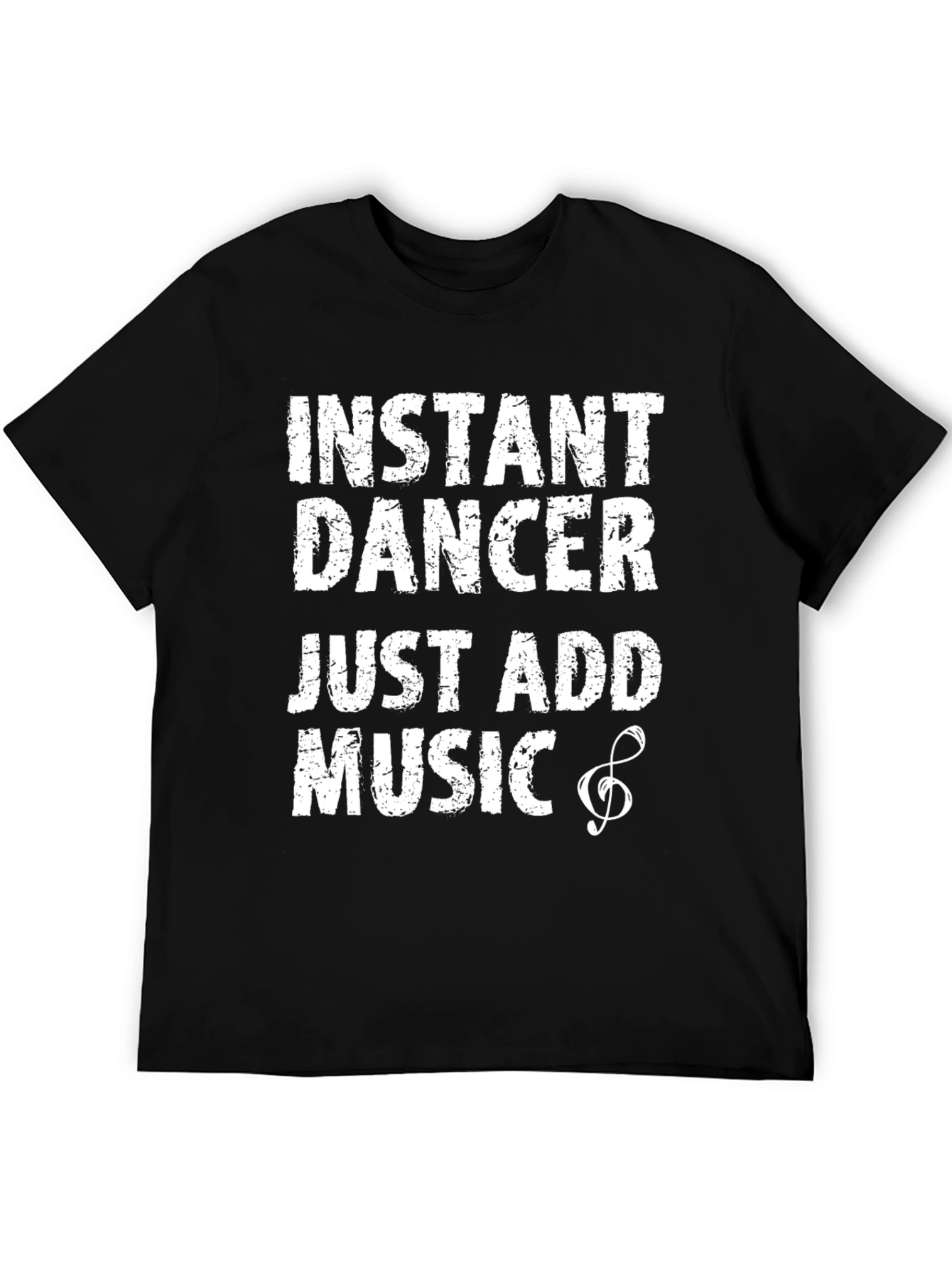 Black Instant Dancer - Just Add Music T-Shirt view 5