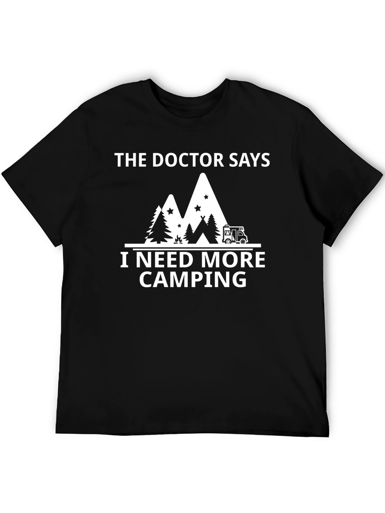 Black Camping Adventure T-Shirt - The Doctor Says I Need More Camping view 5
