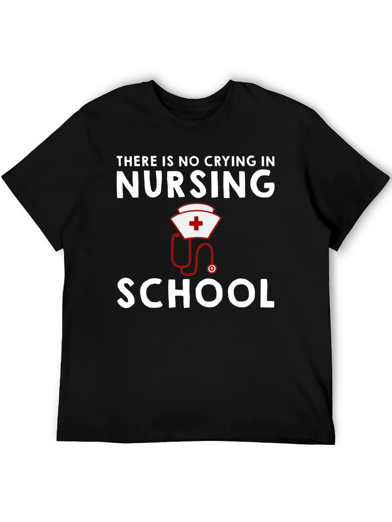 Nursing School T-Shirt: No Crying in Nursing - 5