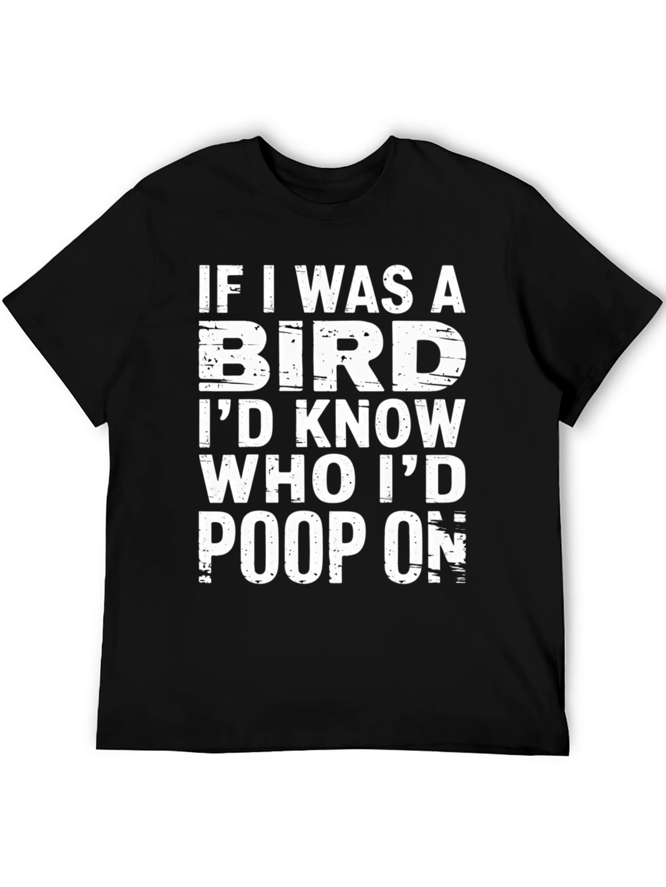 Black Funny "If I Was A Bird" Graphic T-Shirt view 5